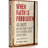 When Faith is Forbidden